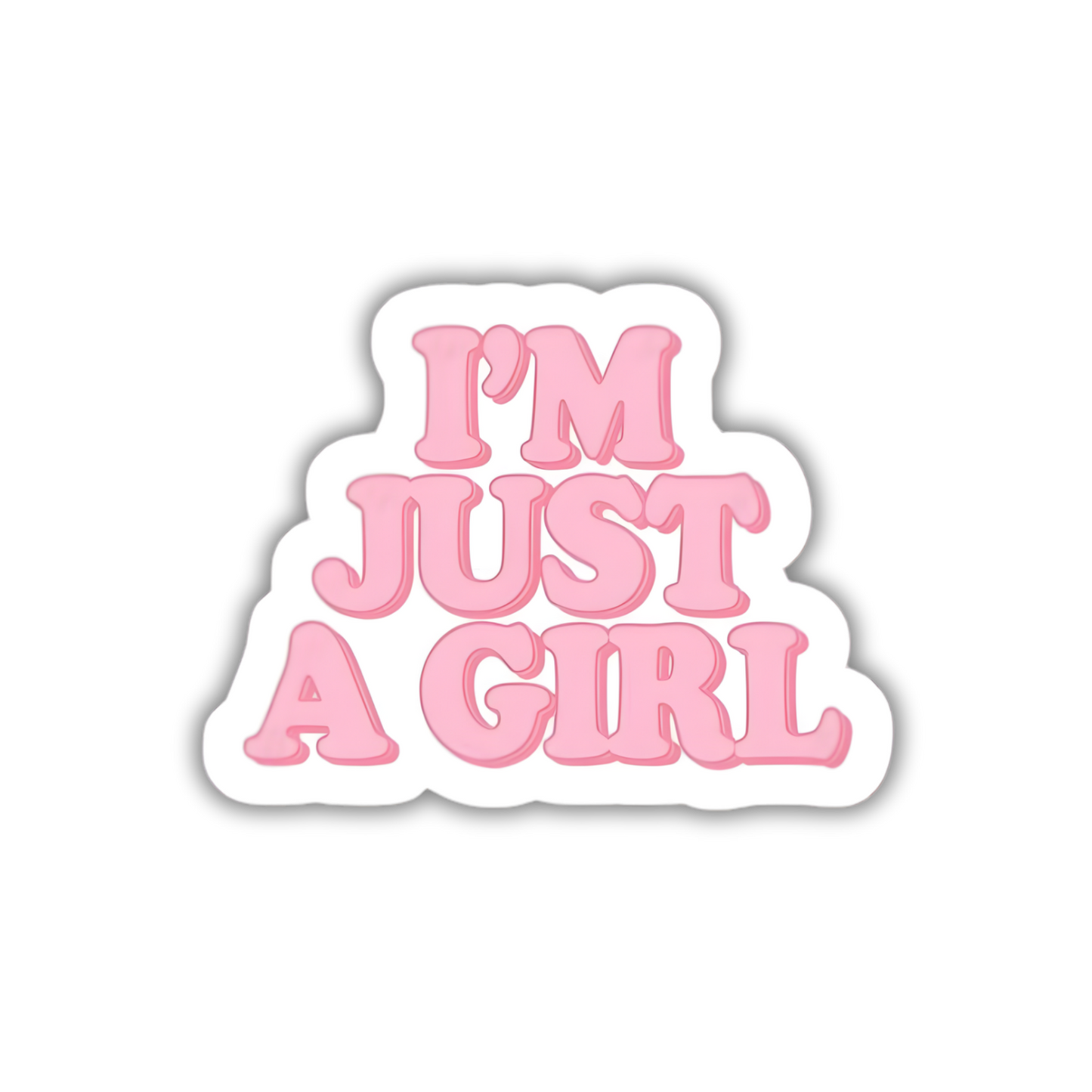 I'm Just a Girl